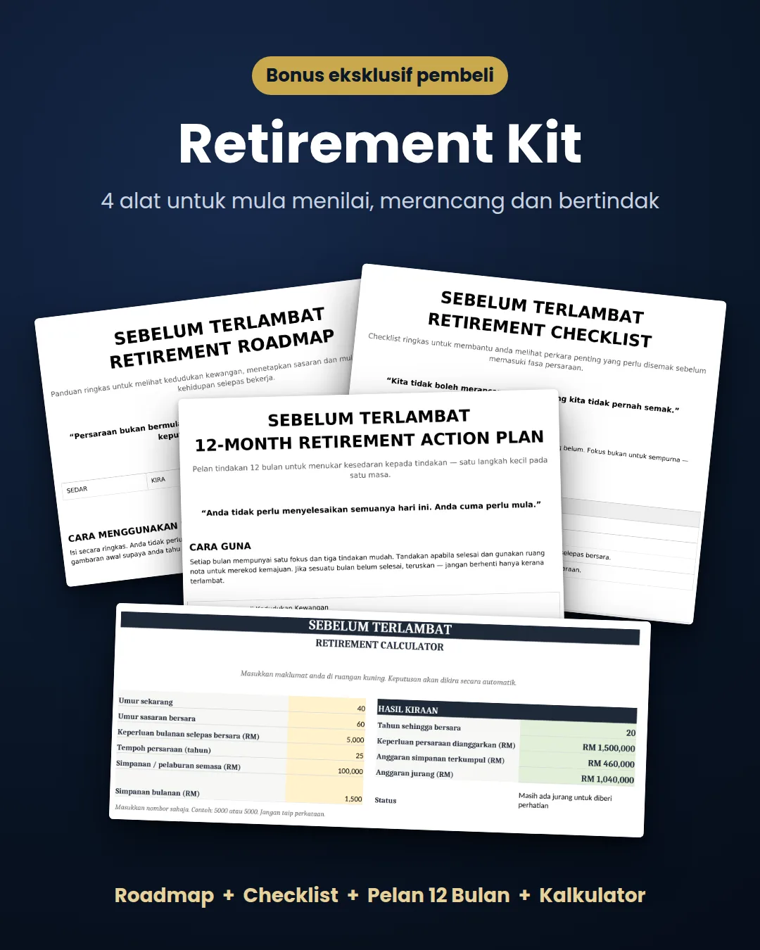 Bonus Retirement Kit — Retirement Roadmap, Retirement Checklist, Pelan Tindakan 12 Bulan dan Retirement Calculator